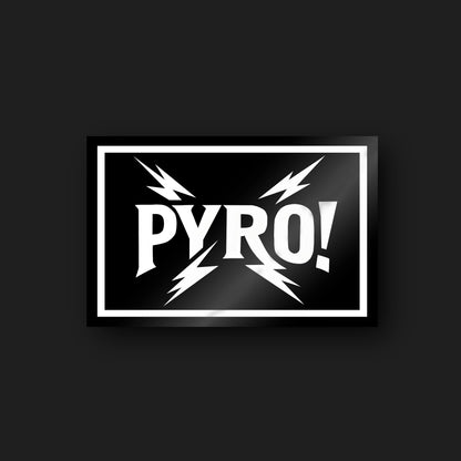 Sticker "PYRO!"