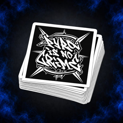 STICKER "PYRO IS NO CRIME" – BLACK & WHITE EDITION