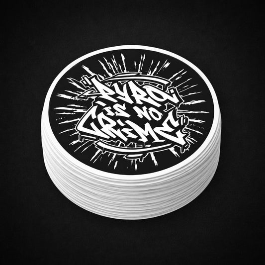 Sticker “Pyro is no Crime" – Round Edition