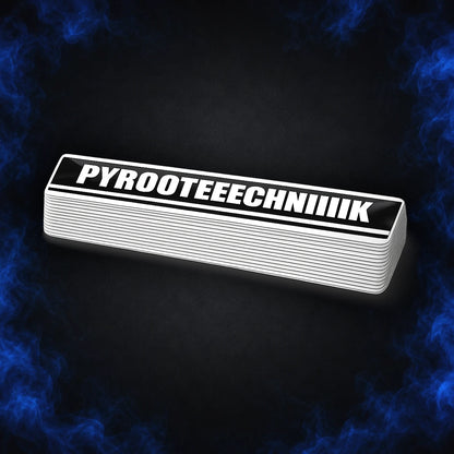 STICKER "PYROOOTEEECHNIIIK"